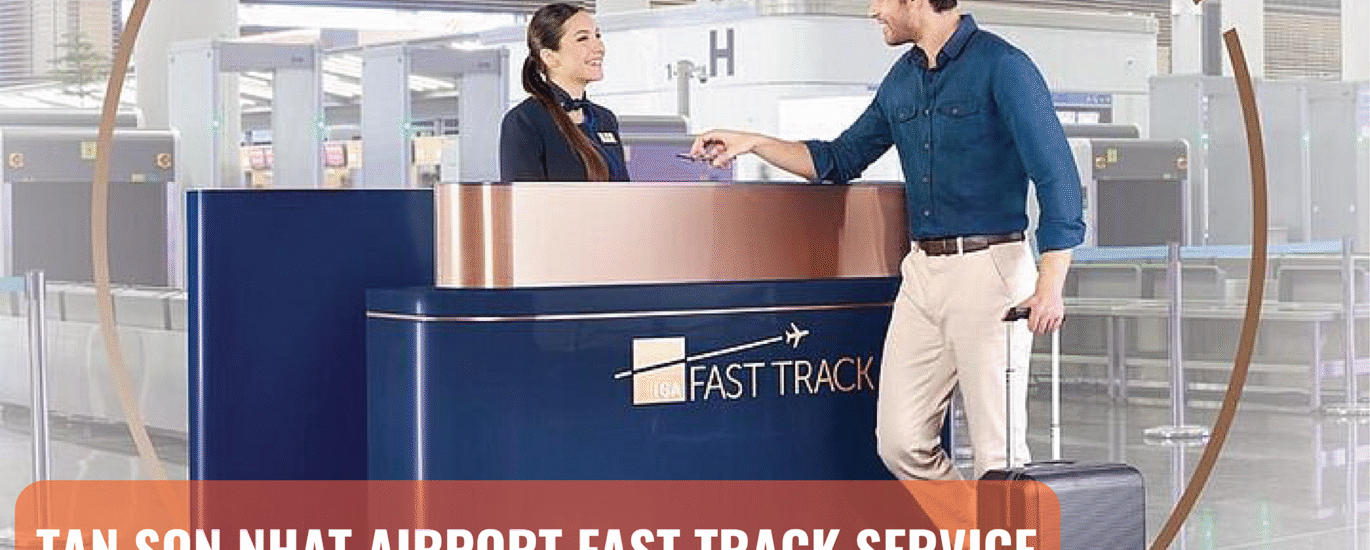 Tan Son Nhat Airport Fast Track service