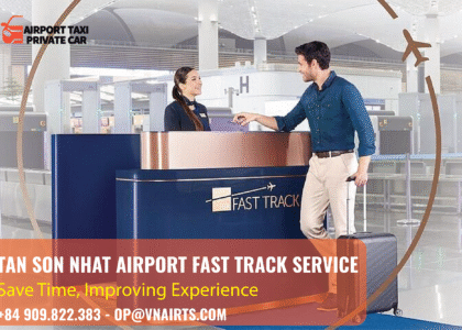 Tan Son Nhat Airport Fast Track service