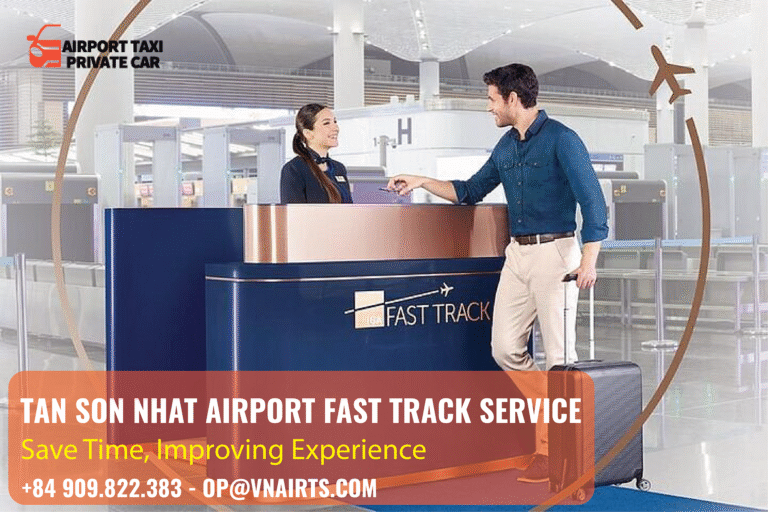 Fast Track Service at Tan Son Nhat Airport – Save Time, Improving  Experience
